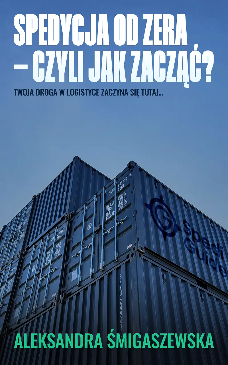 Okładka E-booka "Spedycja od zera - Czyli jak zacząć"